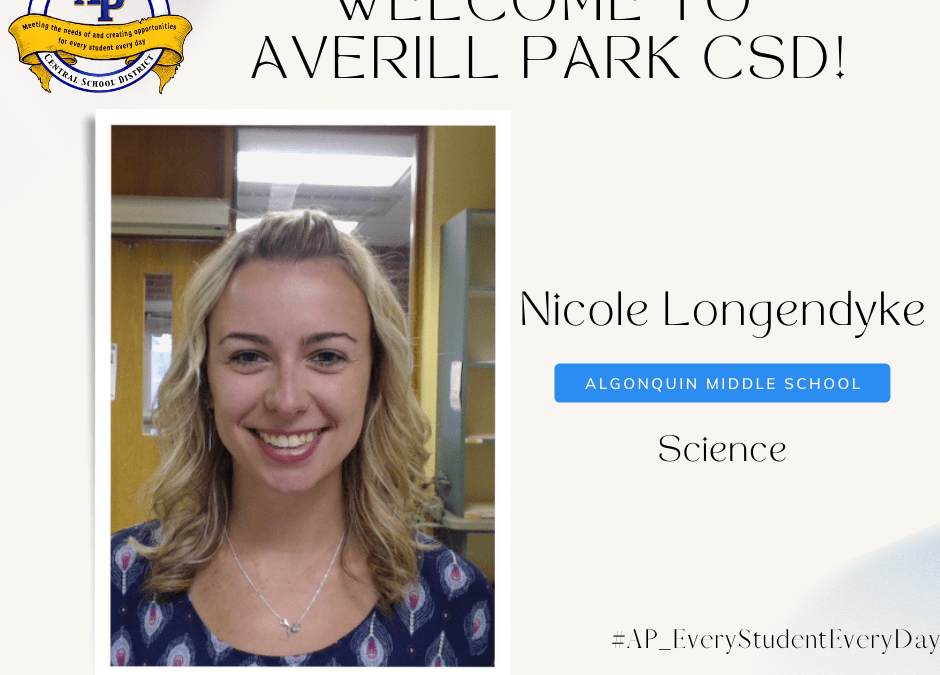 New Hire Profile Nicole Longendyke Averill Park Central School District