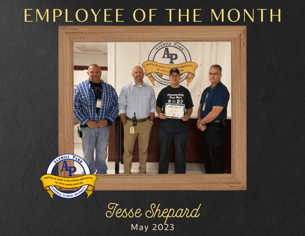 EMPLOYEE OF THE MONTH MAY 2023 Averill Park Central School District